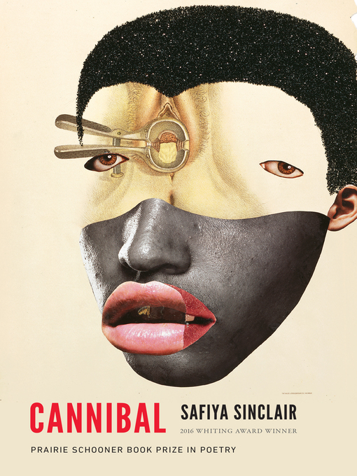 Title details for Cannibal by Safiya Sinclair - Available